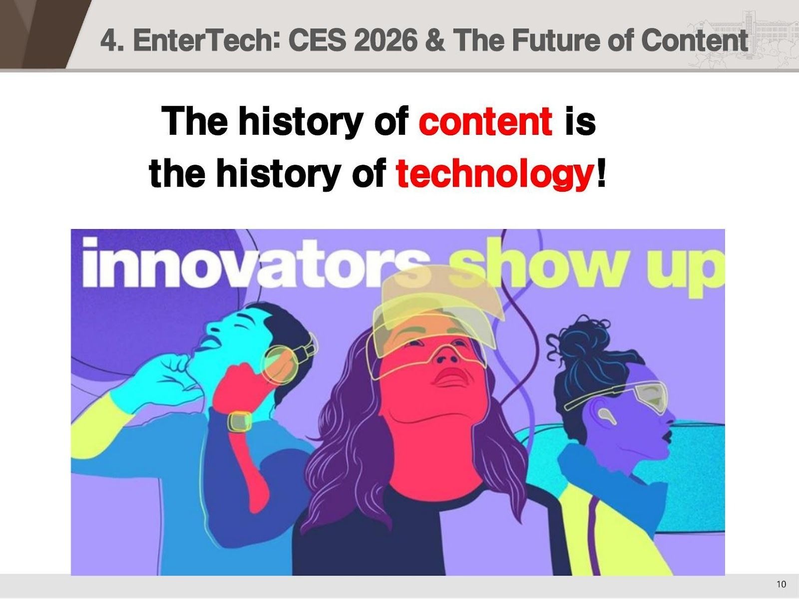 "The history of content is the history of technology!"