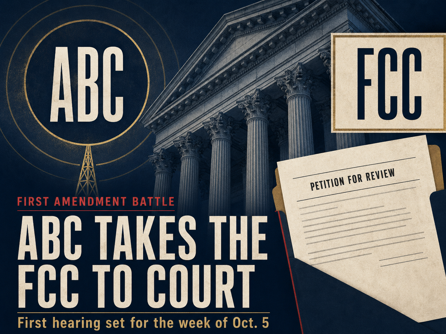 ABC sues FCC on First Amendment grounds… first hearing set for the week of Oct. 5