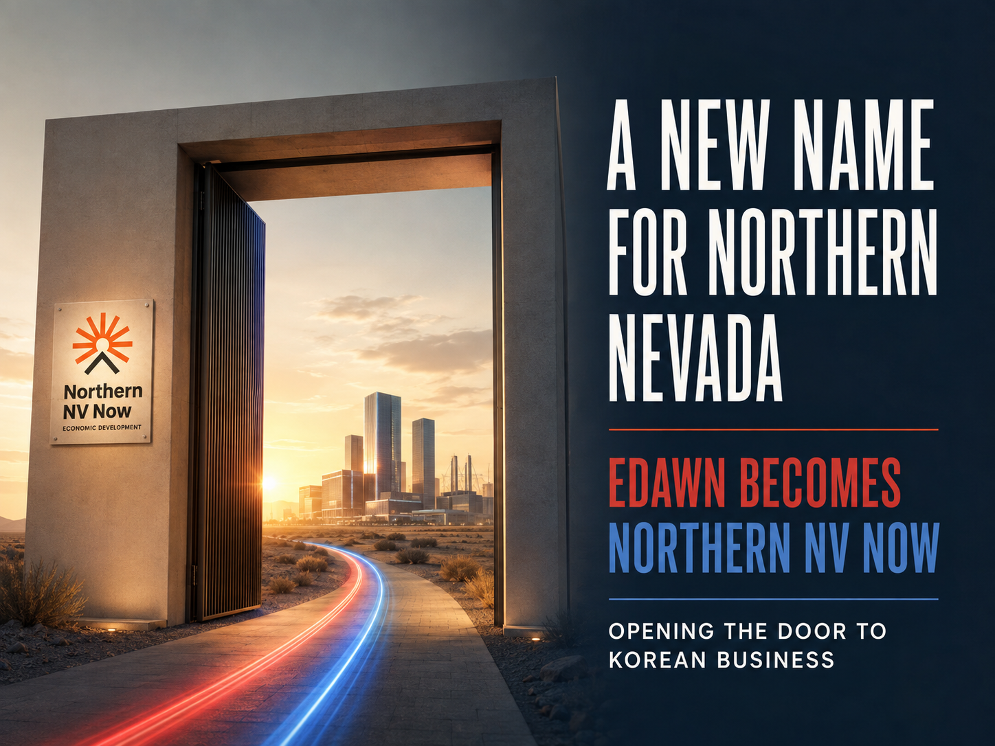Nevada Is Recruiting Korean Companies — and Its Northern Development Agency Just Changed Its Name After 43 Years