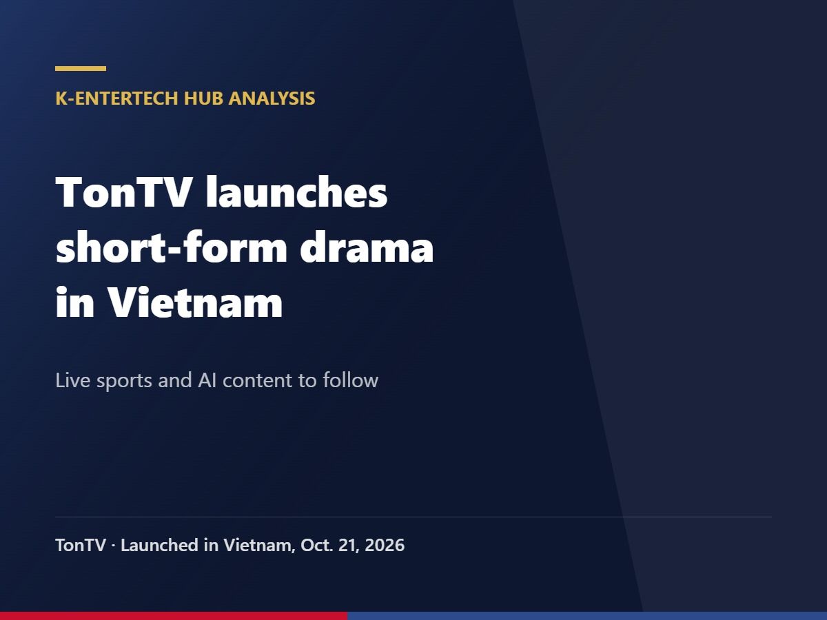 TonTV Launches Short-Form Drama Platform in Vietnam, With Live Sports and AI Content to Follow