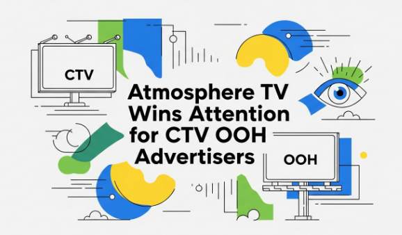 Atmosphere TV Wins Attention for CTV OOH Advertisers
MediaScience Study Finds Atmosphere Delivers Audiences and Optimal Ad Performance Compared to Linear TV