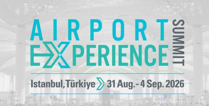 Global Aviation Leaders Convene in Istanbul to Define the New Era of Airport Experience